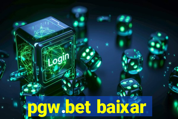 pgw.bet baixar